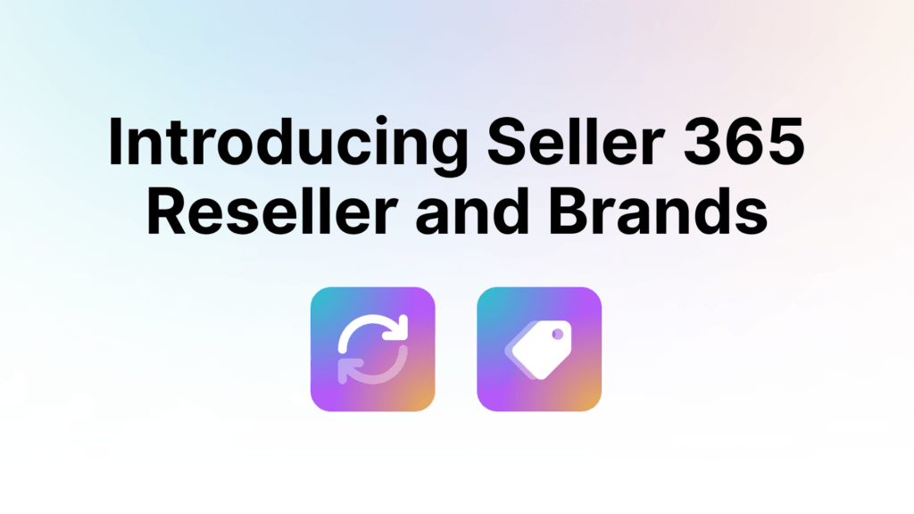 Seller 365 Reseller and Brands announcement graphic with new bundle icons
